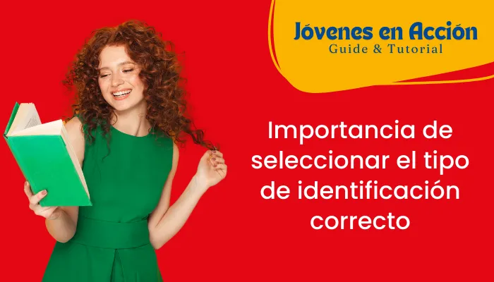 Importancia de seleccionar el tipo de identificación correcto