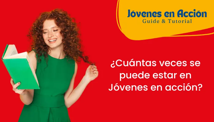 ¿Cuántas veces se puede estar en Jóvenes en acción?